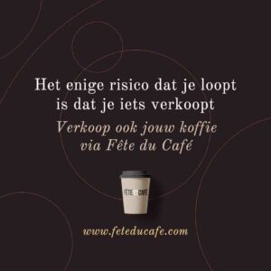 Fête du Café: Eerste Nederlandse koffie-marktplaats
